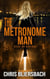 The Metronome Man: Dead on Arrival - The Metronome Man, #2