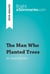 The Man Who Planted Trees by Jean Giono (Book Analysis) - Detailed Summary, Analysis and Reading Guide
