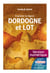 Explorer la région Dordogne et Lot 4ed