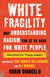 White Fragility - Why Understanding Racism Can Be So Hard for White People (Adapted for Young Adults)