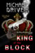 King of the Block - The King of the Block Trilogy, #1