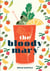 The Bloody Mary - The Lore and Legend of a Cocktail Classic, with Recipes for Brunch and Beyond