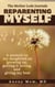Reparenting Myself - The Mother Lode Journals, #1