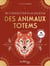 Se connecter à la sagesse des animaux totems