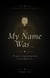 My Name Was