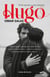 Hugo, El hilo rojo de un amor platónico
