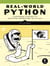 Real-World Python - A Hacker's Guide to Solving Problems with Code