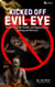 Kick Off evil Eye ( Protect Your Life, Wealth, and Happiness from Jealousy and Bad Luck )