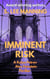 Imminent Risk