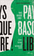 Pays basque libre ! - Volume I - Histoire du nationalisme basque