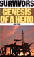 Survivors: Genesis of a Hero