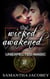 The Wicked Awakened - Unexpected Magic, #2