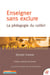 Enseigner sans exclure