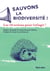 Sauvons la biodiversité ! - Les 10 actions pour (ré)agir !