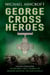 George Cross Heroes