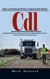 Cdl: Class a Commercial Driver’s License Exam Review (Detailed Questions and Answers With the Latest Updates for Your Commercial Driver's License Exam)