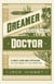 The Dreamer and the Doctor - A Forest Lover and a Physician on the Edge of the Frontier