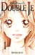 Double Je - Tome 1