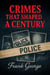 Crimes that shaped a century