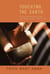 Touching the Earth - Guided Meditations for Mindfulness Practice