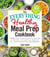 The Everything Healthy Meal Prep Cookbook - Includes: Chicken Primavera * Rosemary Almond-Crusted Pork Tenderloin * Thai Pumpkin Soup * Korean Short Ribs * Oatmeal Breakfast Muffins ... and hundreds more!