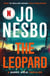 The Leopard - The twist-filled eighth Harry Hole novel from the No.1 Sunday Times bestseller