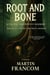 Root And Bone: A Pacific Northwest Horror - Agent Blackwood, #1