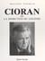 Cioran - Ou La dissection du gouffre