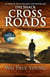Cross Roads - What if you could go back and put things right?