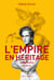 L'Empire en héritage