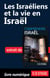 Les Israéliens et la vie en Israël