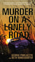 Murder on a Lonely Road - A Beauty Queen, a Privileged Killer, and a Twenty-Five Year Search for Justice
