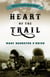 Heart of the Trail - Stories of Covered Wagon Women