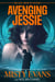 Avenging Jessie, Black Swan Division Thriller Series, Book 3 - Black Swan Division, #3