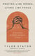 Praying Like Monks, Living Like Fools - An Invitation to the Wonder and Mystery of Prayer