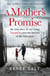 A Mother's Promise - My true story of surviving Auschwitz and the horrors of the Holocaust, the Sunday Times bestseller
