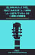 El Manual del Guitarrista para la Escritura de Canciones - El Manual del Guitarrista para la Escritura de Canciones, #2