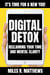 Digital Detox: Reclaiming Your Time and Mental Clarity