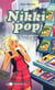 Nikki Pop  6 : SOS paparazzi