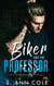 The Biker and the Professor - Oil and Water, #1