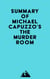 Summary of Michael Capuzzo's The Murder Room