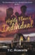 Highly Flawed Individual - The Misadventures of a Modern-Day Nomad, #1