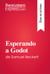 Esperando a Godot de Samuel Beckett (Guía de lectura) - Resumen y análisis completo