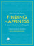 Finding Happiness - A monk’s guide to life from the host of hit BBC series, The Monastery