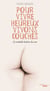 Pour vivre heureux vivons couchés - La véritable histoire du sexe
