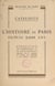 L'histoire de Paris depuis 2000 ans - Catalogue de l'exposition de numismatique et de sigillographie organisée avec le concours du Cabinet des Médailles et des Archives Nationales, Paris juin-juillet 1950