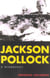 Jackson Pollock - A Biography