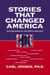 Stories that Changed America - Muckrakers of the 20th Century