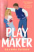 Playmaker - The must-read sweet and spicy older brother’s best friend romance