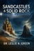Sandcastles & Solid Rock; Healing Church Hurt & Rebuilding On Christ Alone